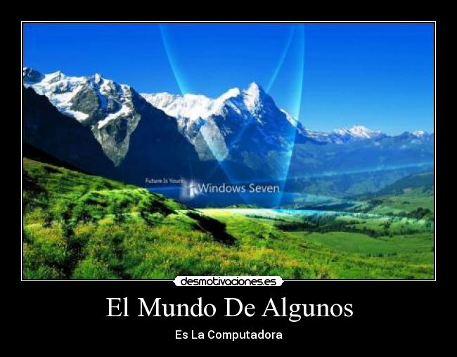 El Mundo De Algunos -