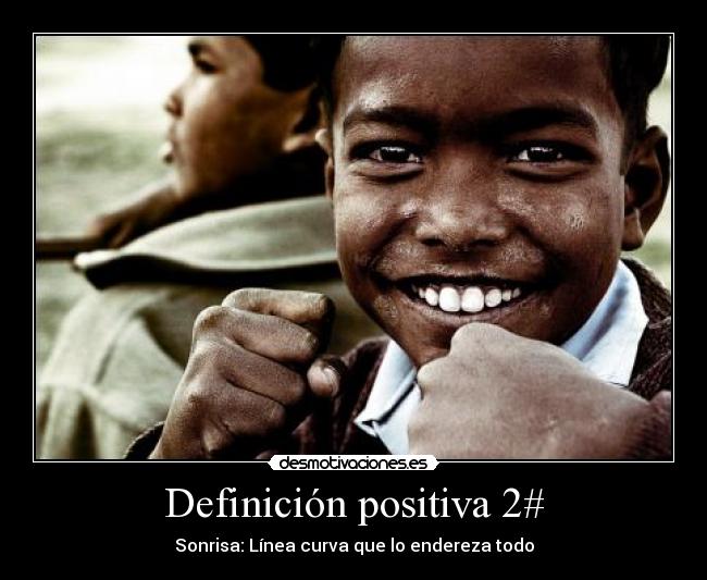 Definición positiva 2# - Sonrisa: Línea curva que lo endereza todo