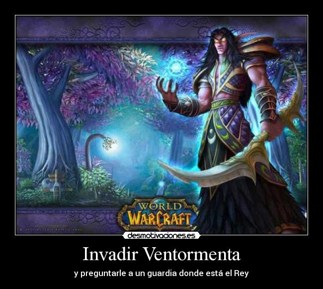 Invadir Ventormenta - y preguntarle a un guardia donde está el Rey