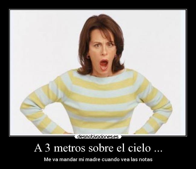 A 3 metros sobre el cielo ... - 