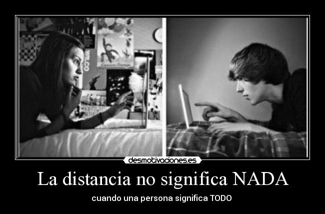 La distancia no significa NADA -