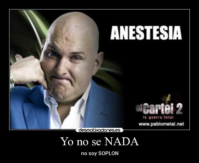 Yo no se NADA -