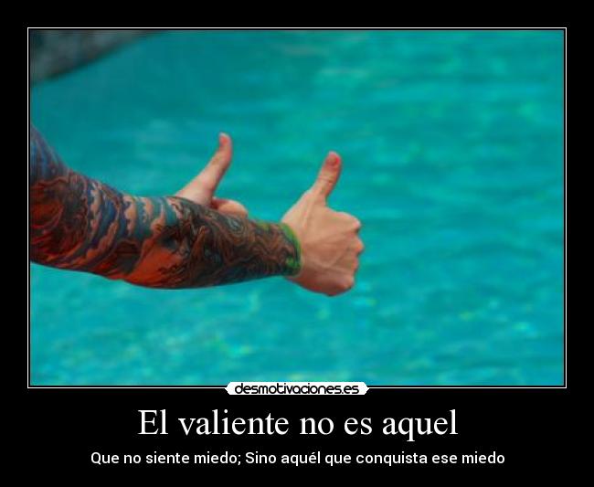 El valiente no es aquel -