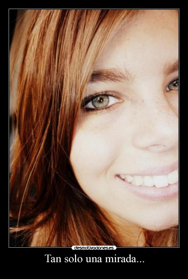 Tan solo una mirada... -