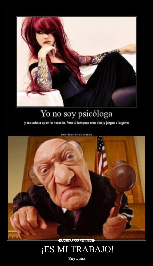 ¡ES MI TRABAJO! -