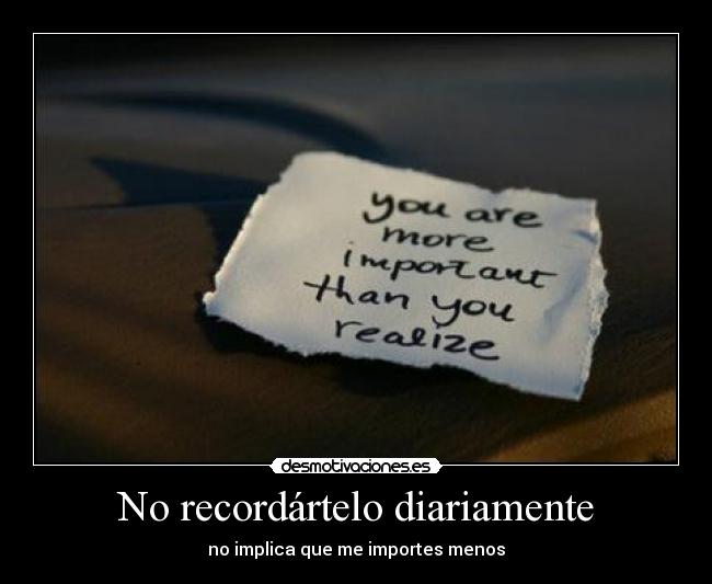 No recordártelo diariamente - 