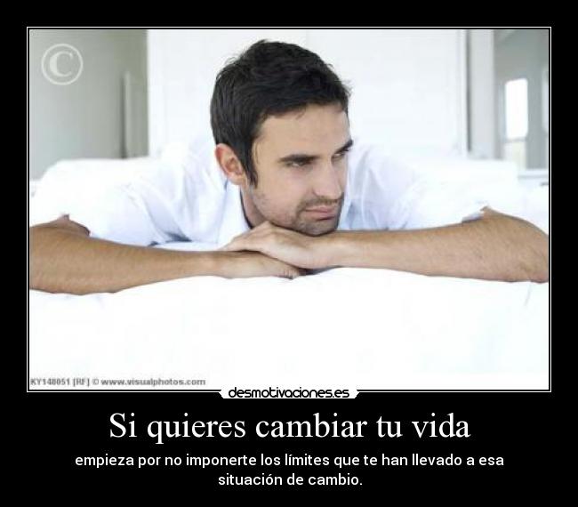 carteles vida cambio empieza con una pequena accion rinascita desmotivaciones