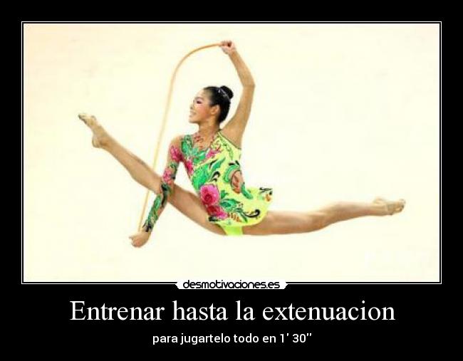 Entrenar hasta la extenuacion - para jugartelo todo en 1 30