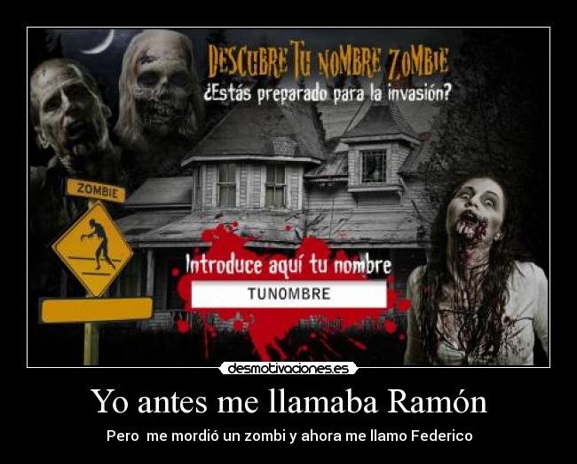 Yo antes me llamaba Ramón -