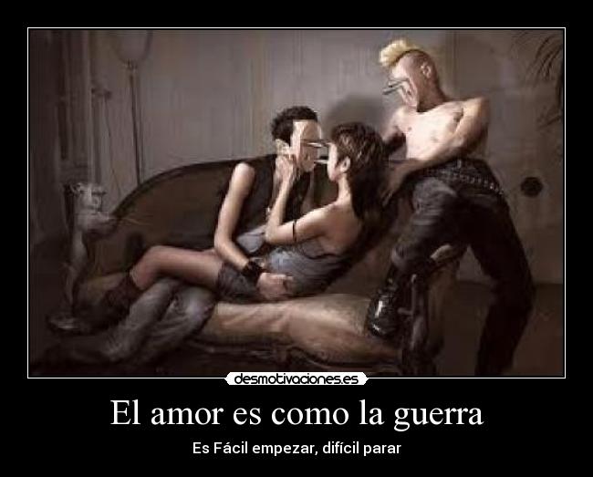 carteles amor guerra fxf desmotivaciones