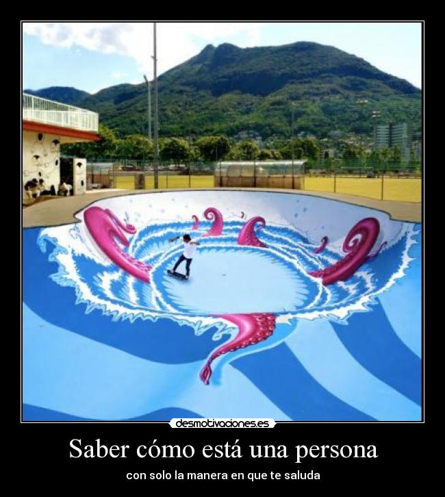 Saber cómo está una persona -