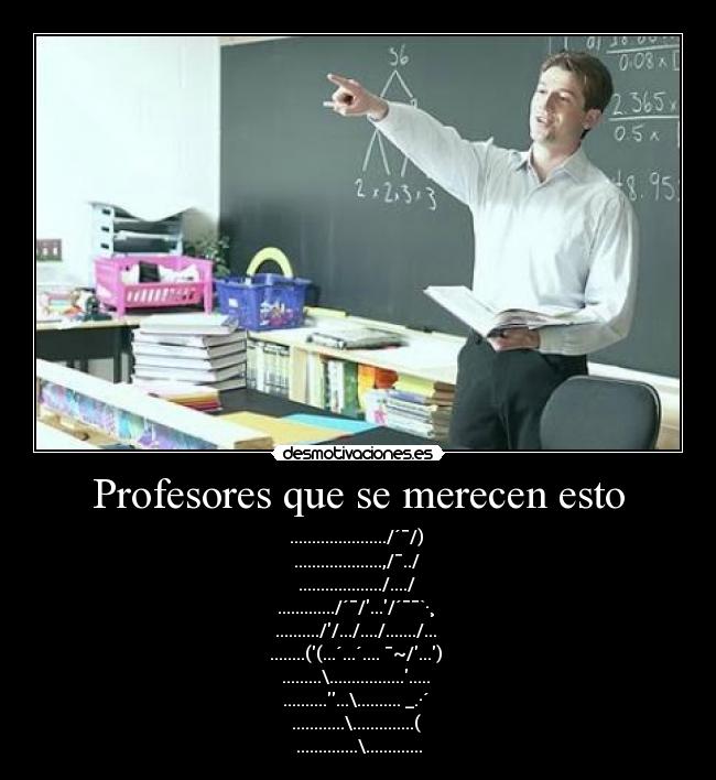 Profesores que se merecen esto -