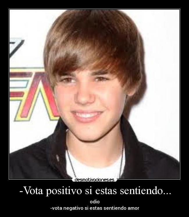 -Vota positivo si estas sentiendo... - odio
-vota negativo si estas sentiendo amor