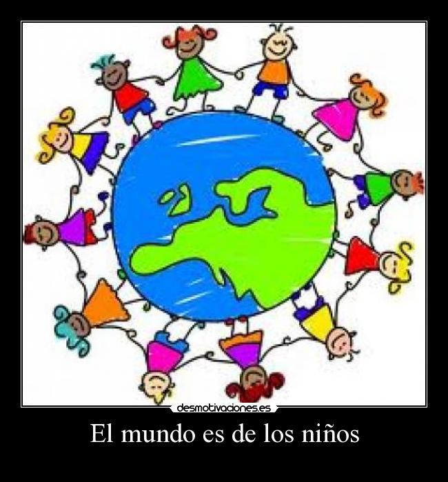 El mundo es de los niños -