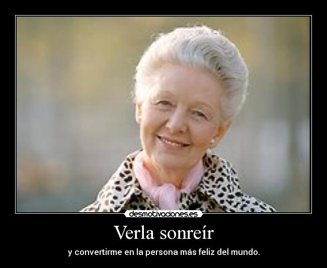 Verla sonreír - 