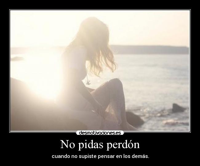 No pidas perdón - 