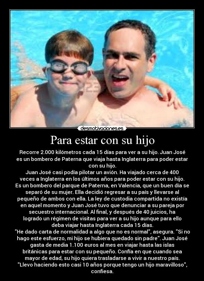 Para estar con su hijo -