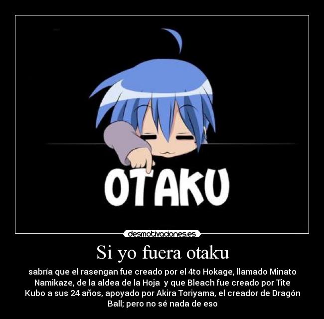Si yo fuera otaku -
