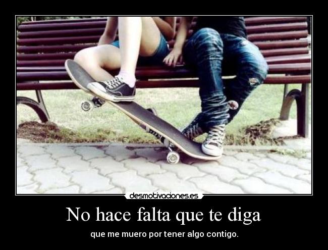 No hace falta que te diga - 