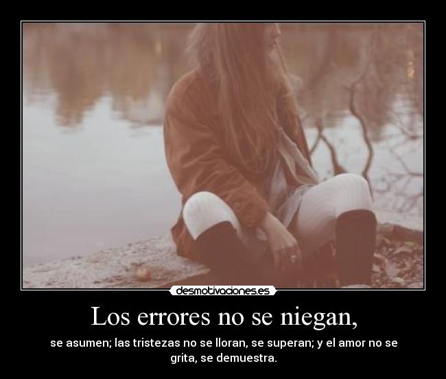Los errores no se niegan, -