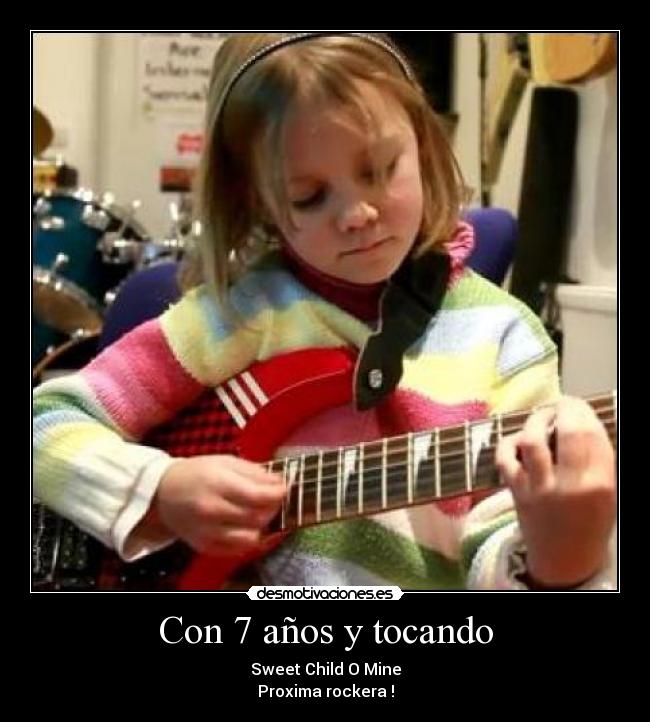 Con 7 años y tocando - 