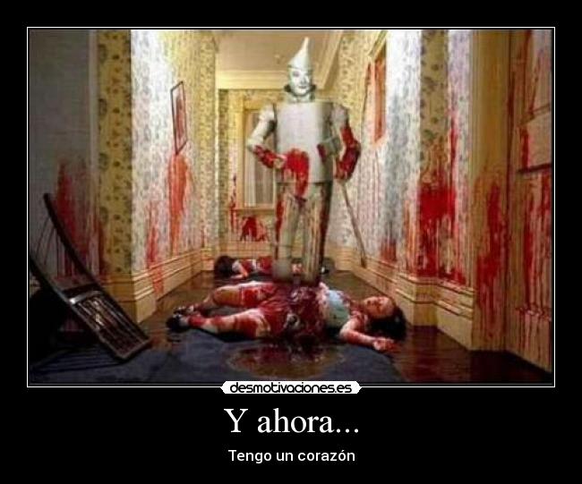 Y ahora... - Tengo un corazón