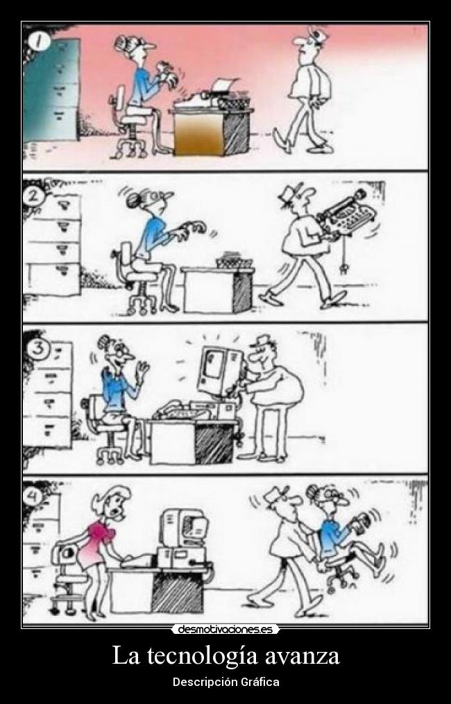 La tecnología avanza -