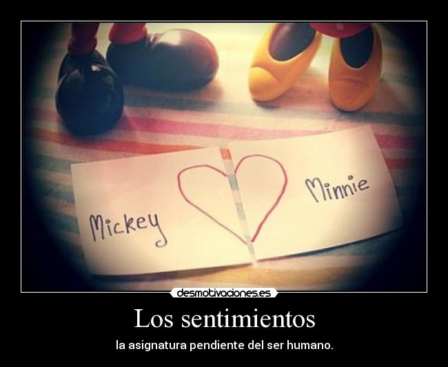 Los sentimientos - la asignatura pendiente del ser humano.