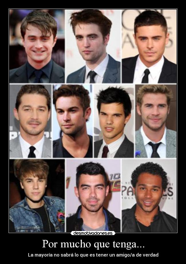 Por mucho que tenga... - La mayoría no sabrá lo que es tener un amigo/a de verdad
