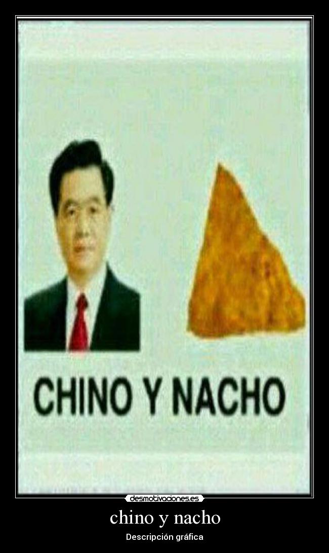 chino y nacho - Descripción gráfica