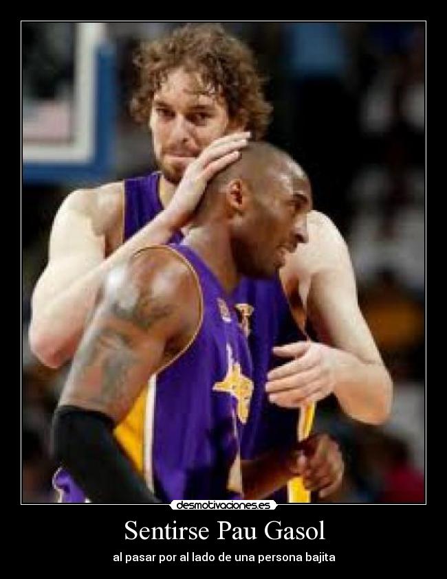 Sentirse Pau Gasol - 