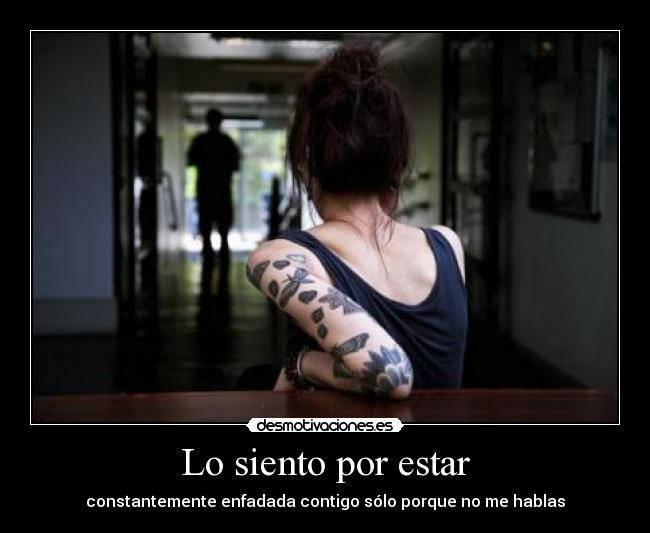 Lo siento por estar -