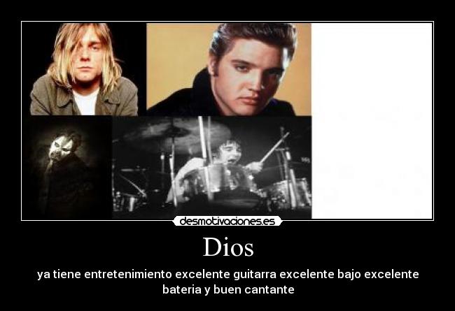carteles dios kurt cobain paul gray elvis presley desmotivaciones