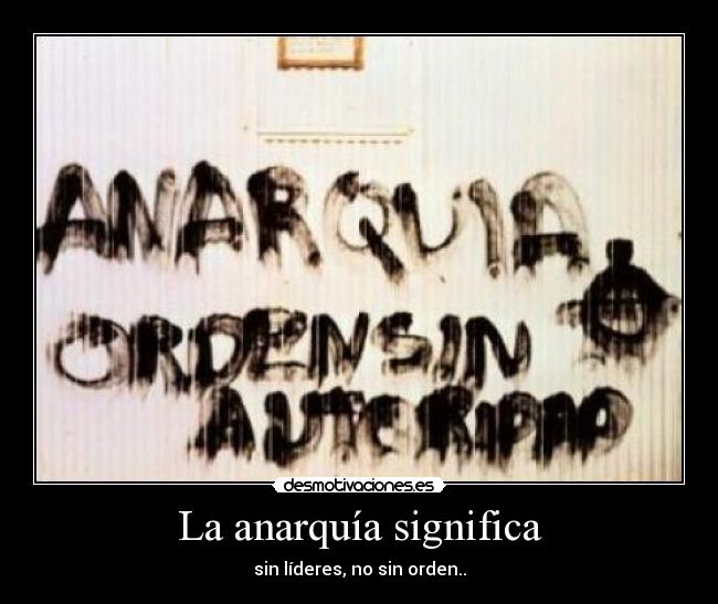 La anarquía significa - 