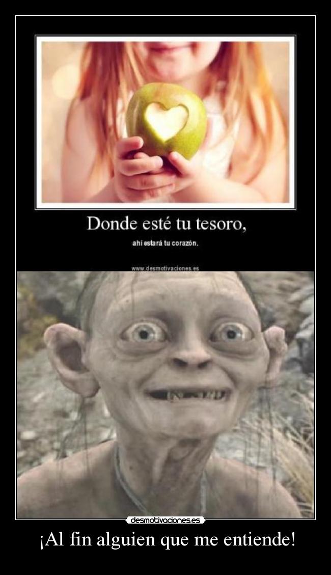 ¡Al fin alguien que me entiende! - 