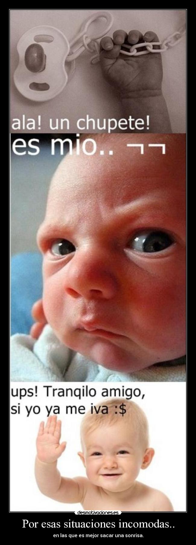 Por esas situaciones incomodas.. - en las que es mejor sacar una sonrisa.