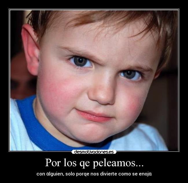 Por los qe peleamos... - 