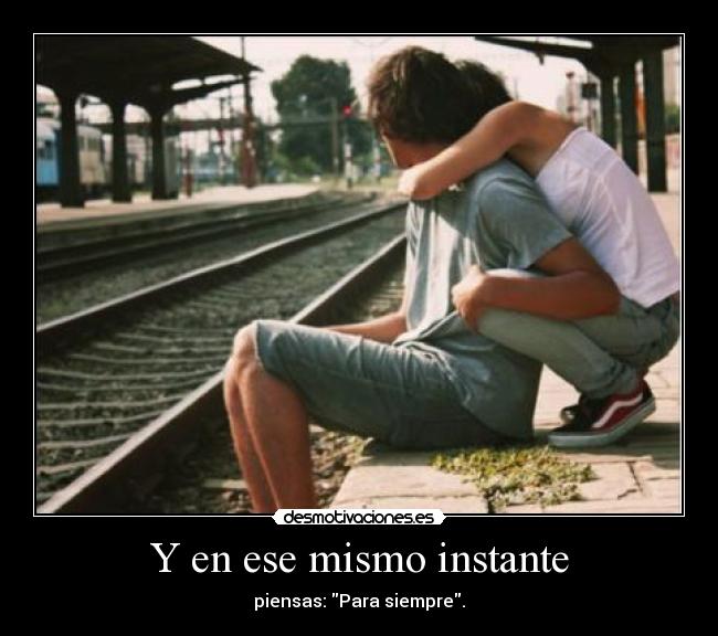 Y en ese mismo instante -