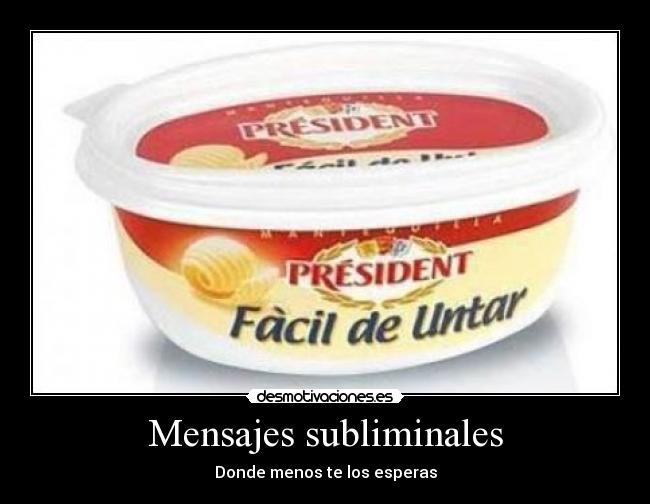 Mensajes subliminales - Donde menos te los esperas