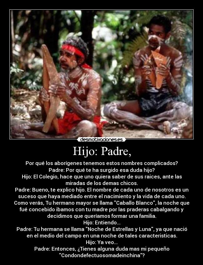 Hijo: Padre, -