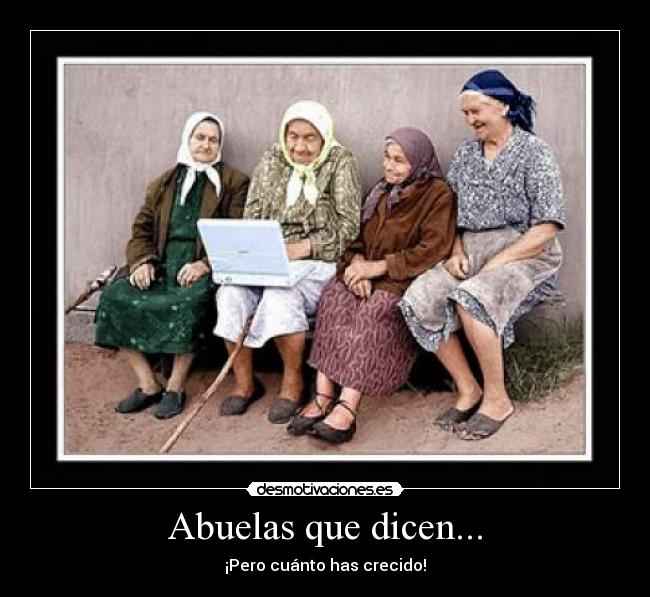 Abuelas que dicen... -
