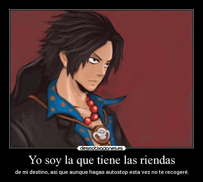 Yo soy la que tiene las riendas -