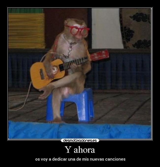 carteles bieeen mono tocando una guitarra desmotivaciones