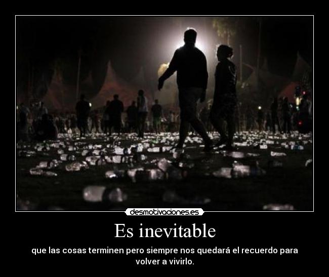 Es inevitable -
