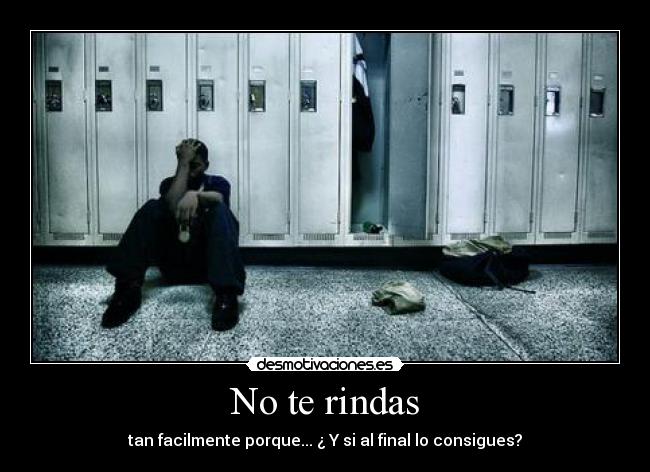 No te rindas - 