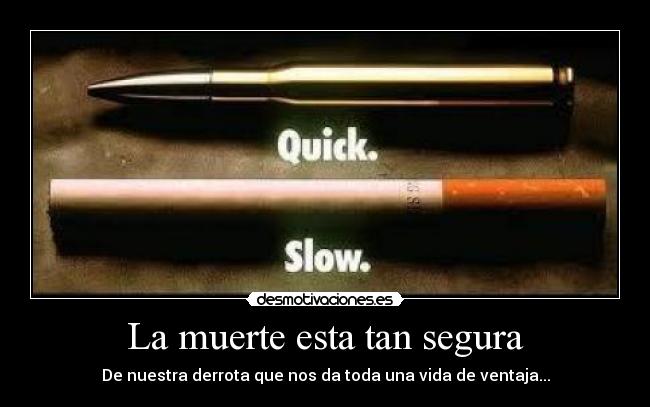 La muerte esta tan segura - 
