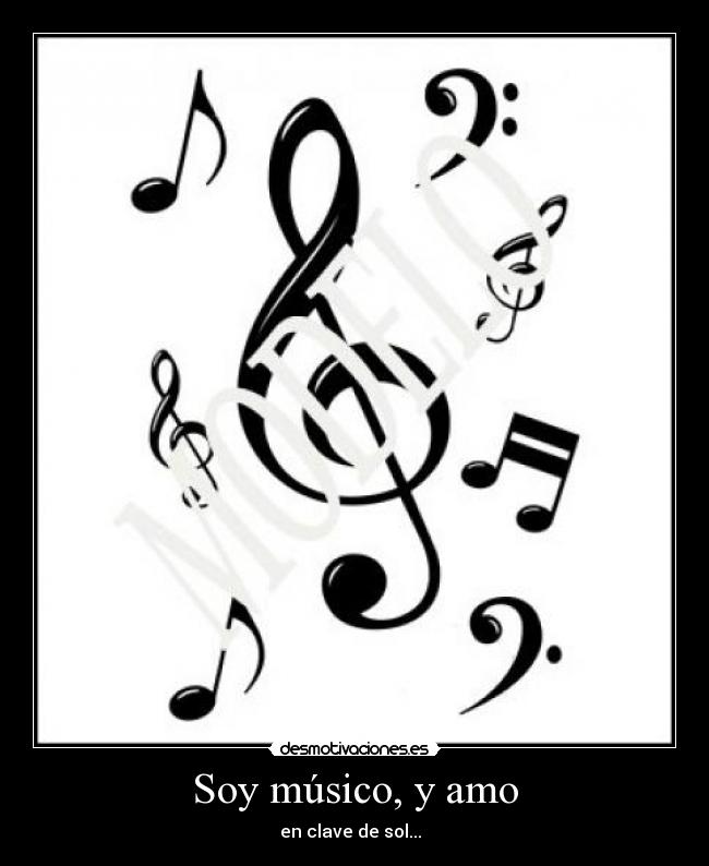 Soy músico, y amo -