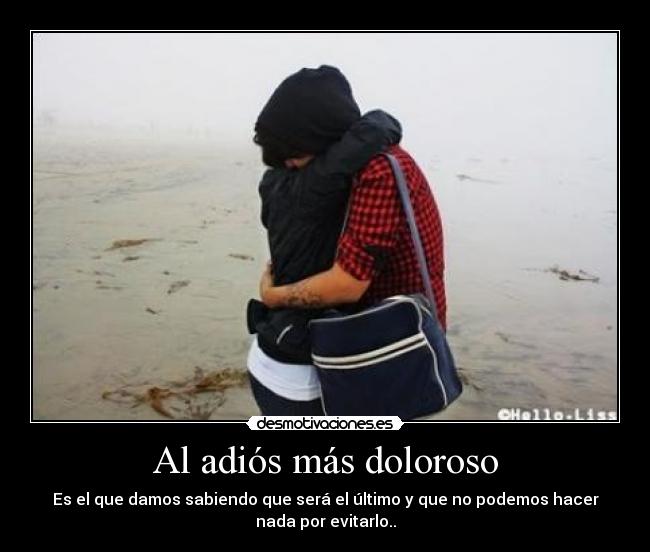 Al adiós más doloroso - 