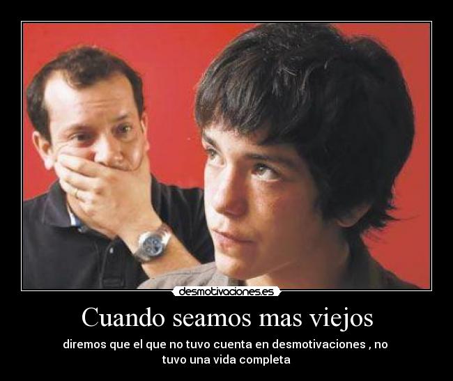 Cuando seamos mas viejos -