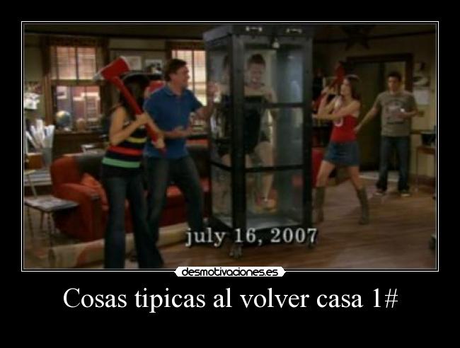Cosas tipicas al volver casa 1# - 